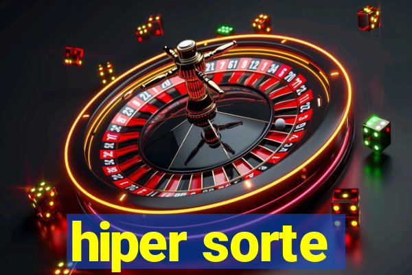 hiper sorte